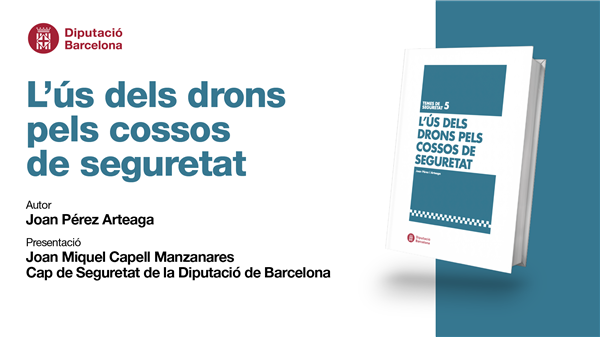 Presentació llibre: L'ús dels drons pels cossos de seguretat